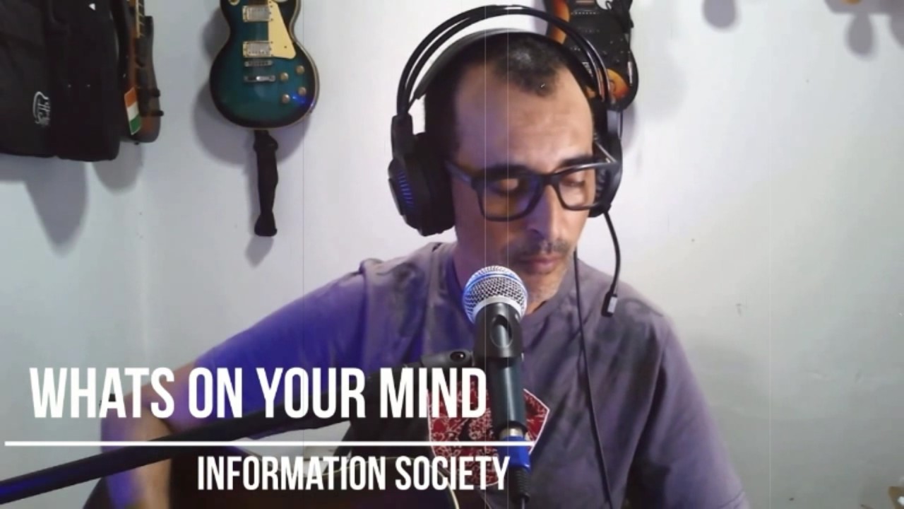 Whats on your mind, Information Society Acoustic cover
