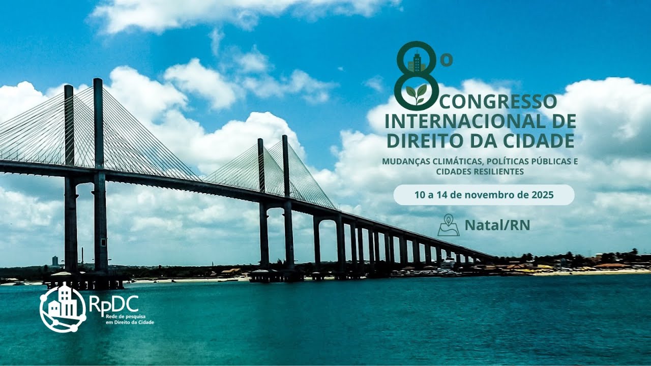 VIII Congresso Internacional de Direito da Cidade - DIA 2 (TARDE) - PARTE 2