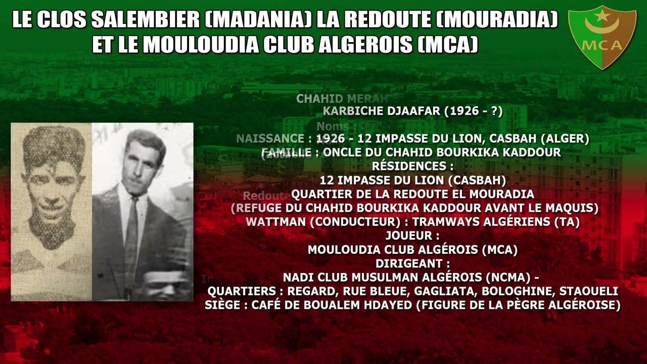 LE CLOS SALEMBIER MADANIA LA REDOUTE MOURADIA ET LE MOULOUDIA CLUB ALGEROIS(MCA)
