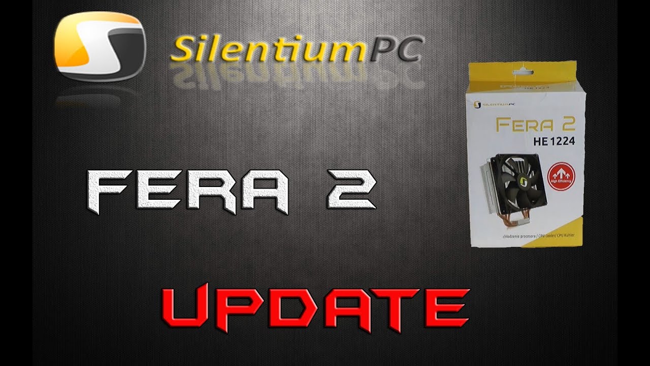 SilentiumPC Fera 2 -  update do recenzji