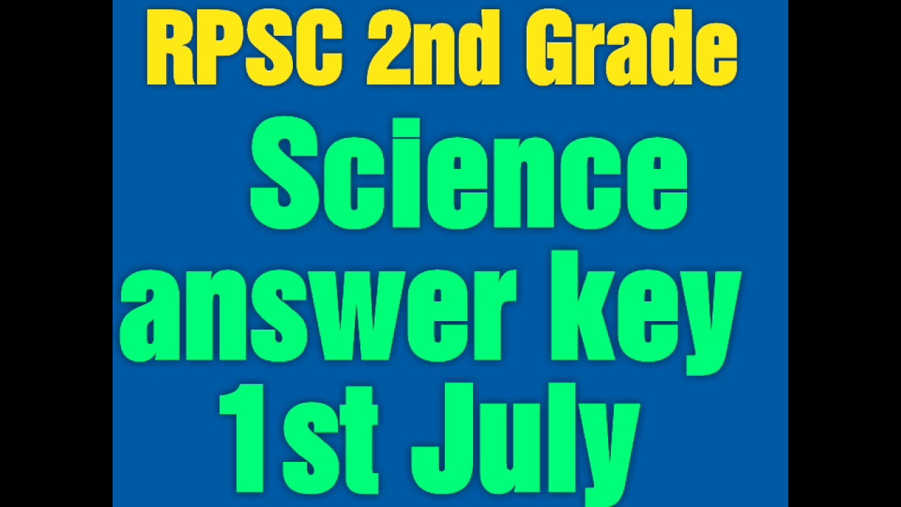 Rpsc 2nd Grade Science Answer key ~July 1st ||Complete solution