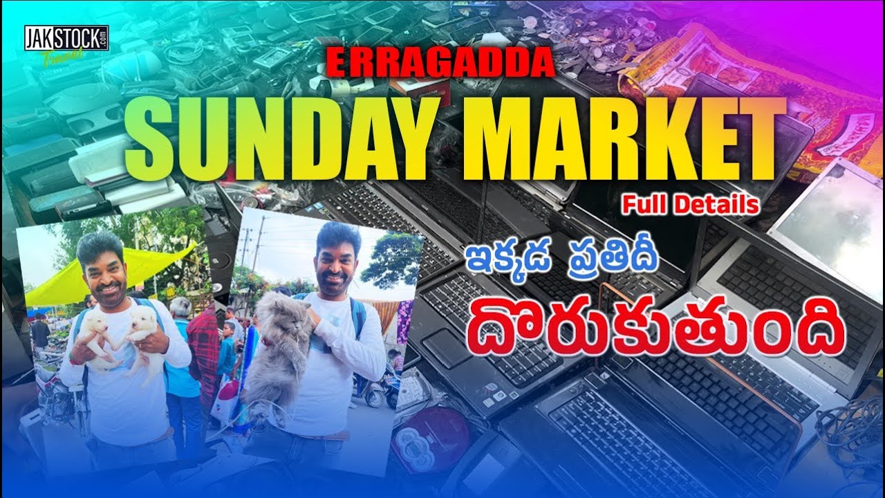 Big Sunday Market in Hyderabad | Erragadda | Pets | New  & Second hand Sale  | JakstockTravel  | BJ