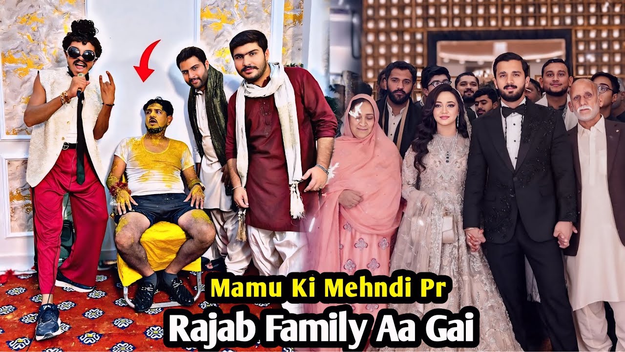 Mamu Ki Mehndi Per Achanak￼ Rajab Family ￼Aa Gai 😱 Pakistani YouTuber Aik Sath 🥰