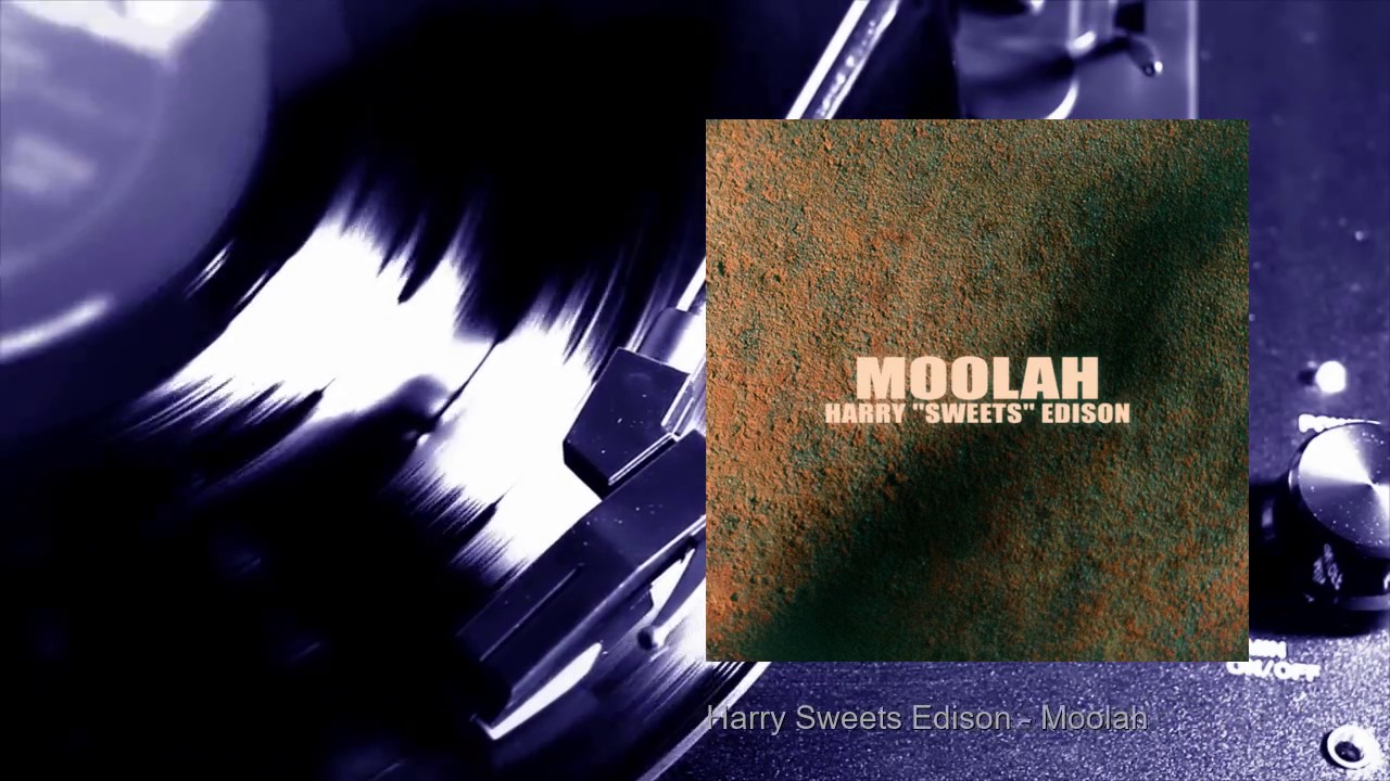 Harry ''Sweets'' Edison - Moolah (Full Album)