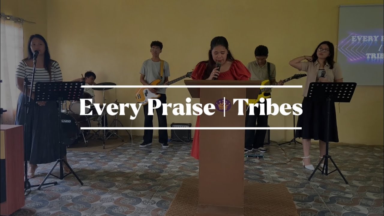 EVERY PRAISE | TRIBES