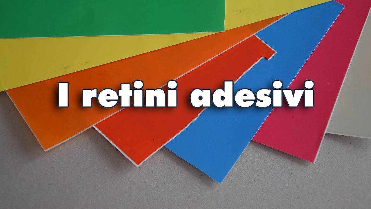I retini adesivi