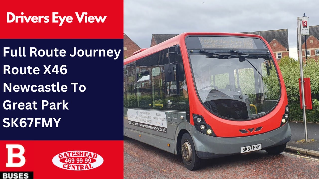 DEV: Full Route Journey | Nexus Bus Route X46 - Newcastle To Great Park + Return | SK67FMY