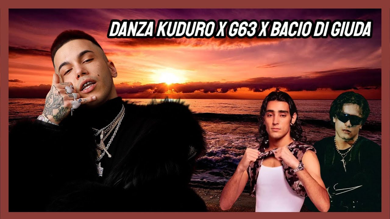 Danza Kuduro X G63 X BACIO DI GIUDA (Lucenzo, Sfera Ebbasta, VillaBanks, AVA, Mida) [Mashup by MAKO]