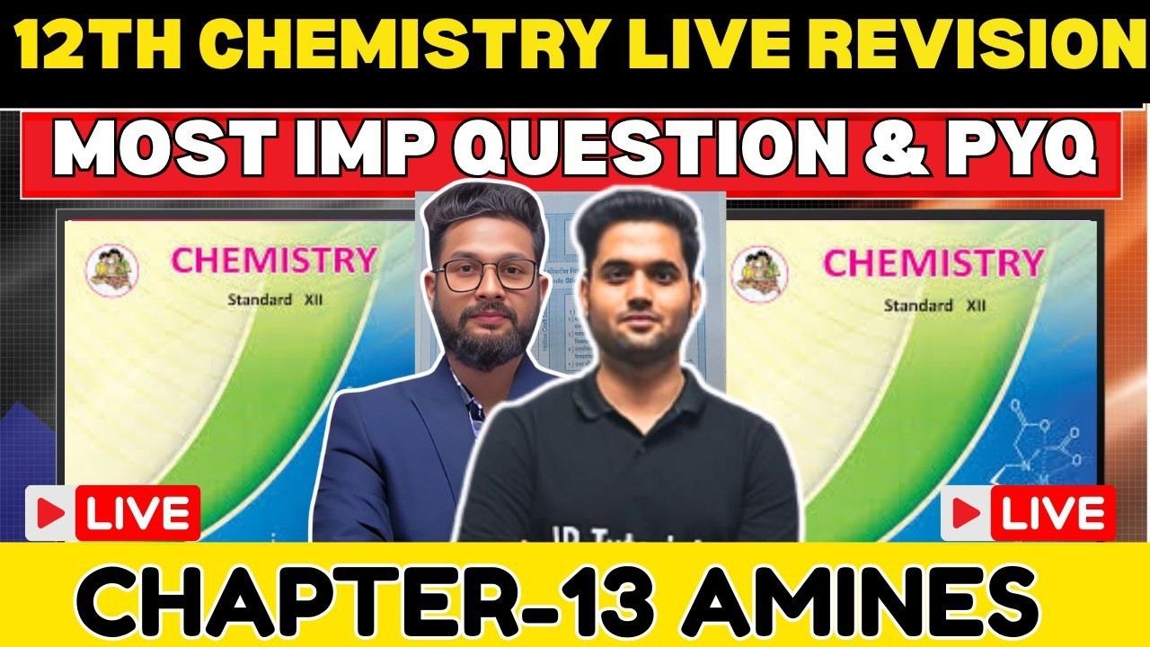 LIVE🔴 | 12TH CHEMISTRY LIVE REVISION WITH IMPORTANT QUESTION |  CHAPTER 13 AMINES | JR COLLEGE |