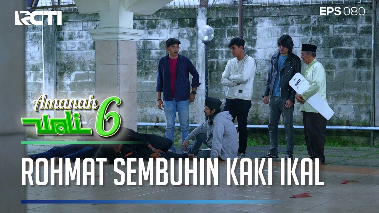 ROHMAT MENYEMBUHKAN KAKI IKAL YANG TERLUKA PARAH - AMANAH WALI 6 [PART 2]