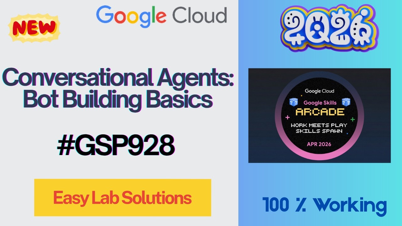 Conversational Agents: Bot Building Basics | #GSP928 | #qwiklabs