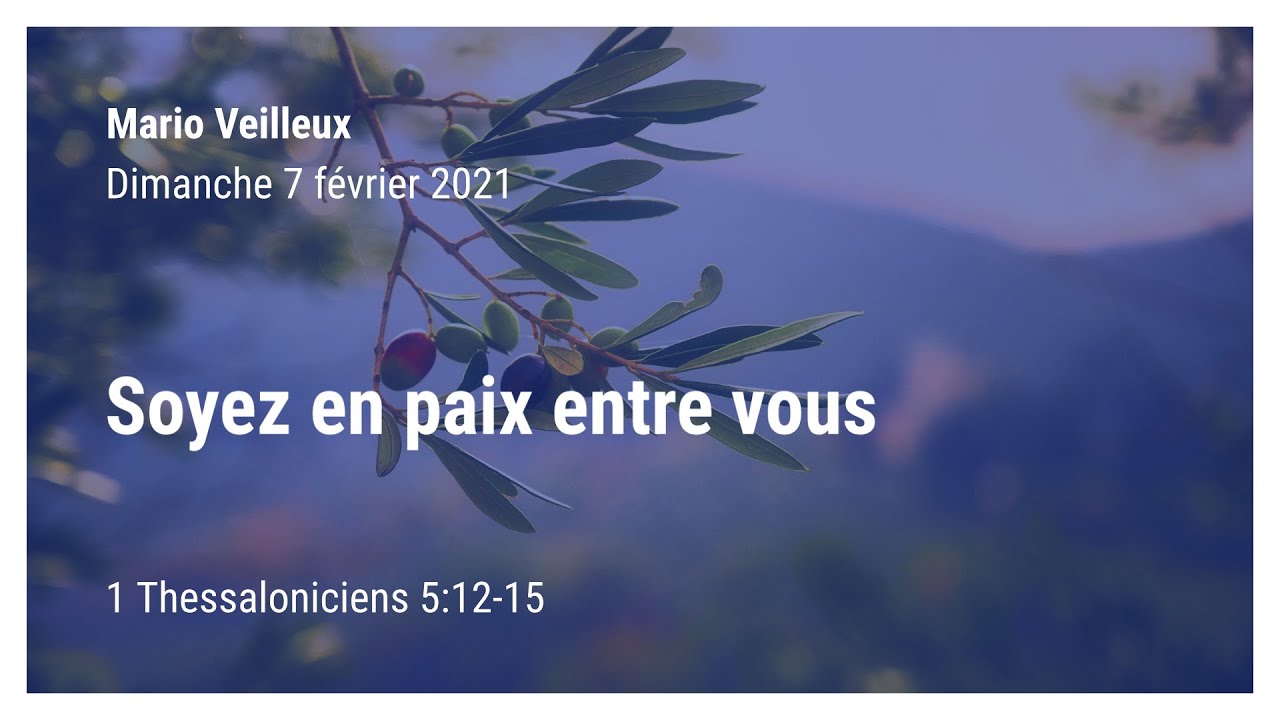 Soyez en paix entre vous - 1 Thessaloniciens 5:12-15