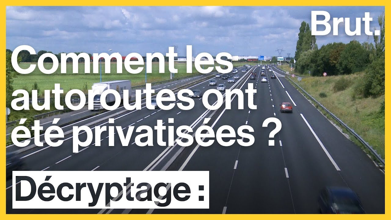 Comment s'est d&eacute;roul&eacute;e la privatisation des autoroutes