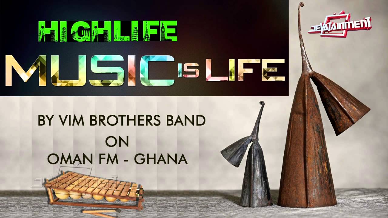 Live Band - Highlife Classic mix by Vim Brothers International Band on Oman FM