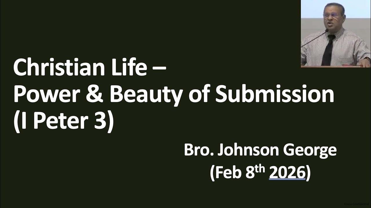 Christian Life - Power & Beauty of Submission(1 Peter 3).Bro. Johnson George