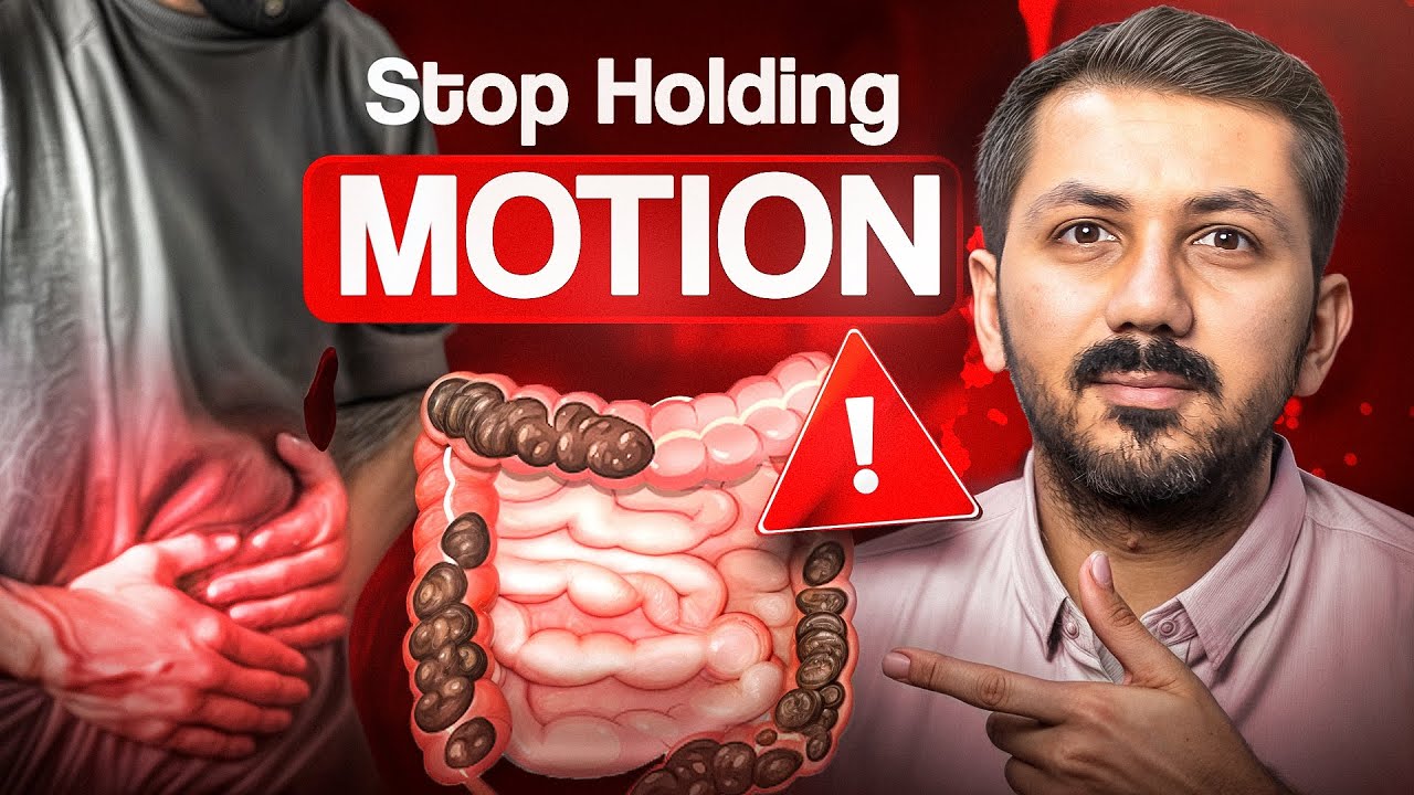 Fix Your CONSTIPATION Problem Today! | Motion Rokna Kitna Dangerous Hai | Piles & Fissure Risk