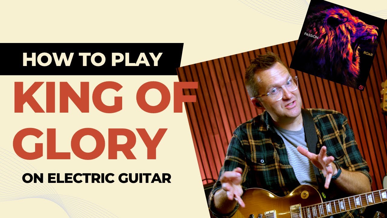 King of Glory - electric guitar tutorial