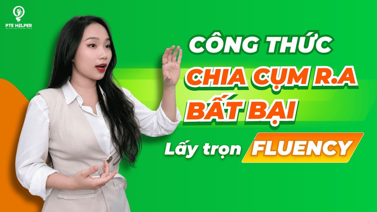 Tips Chia Cụm PTE Read Aloud Lấy Trọn 10/10 Điểm Oral Fluency