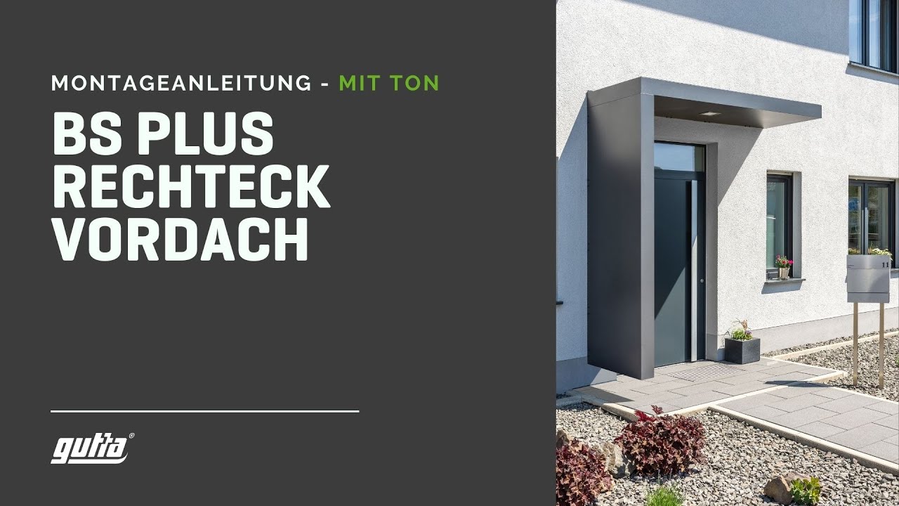 Rechteckvordach BS Plus Montage by Gutta | Ab Modell 2023 bitte Hinweise beachten