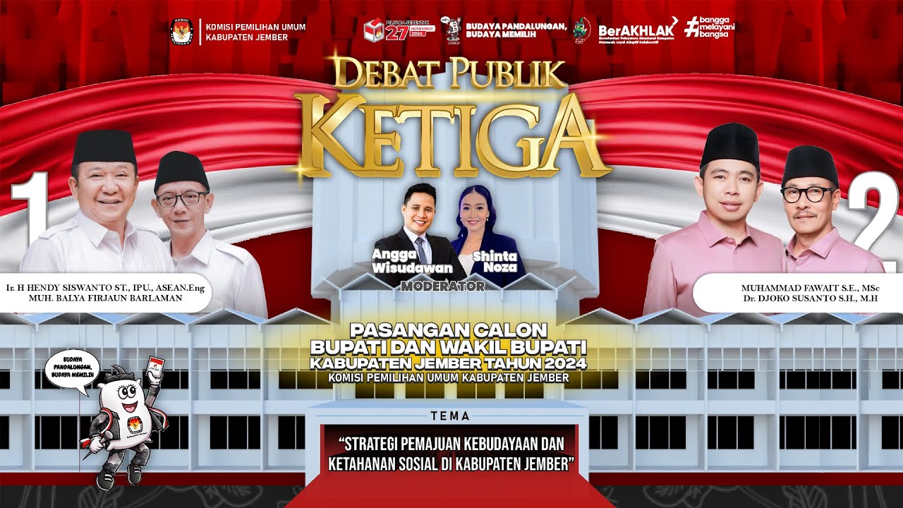 DEBAT PUBLIK KETIGA PASANGAN CALON BUPATI DAN WAKIL BUPATI KABUPATEN JEMBER