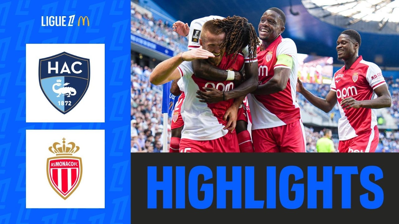 HAVRE AC - AS MONACO (0-1) | Week 1 - Ligue 1 McDonald's 26/27