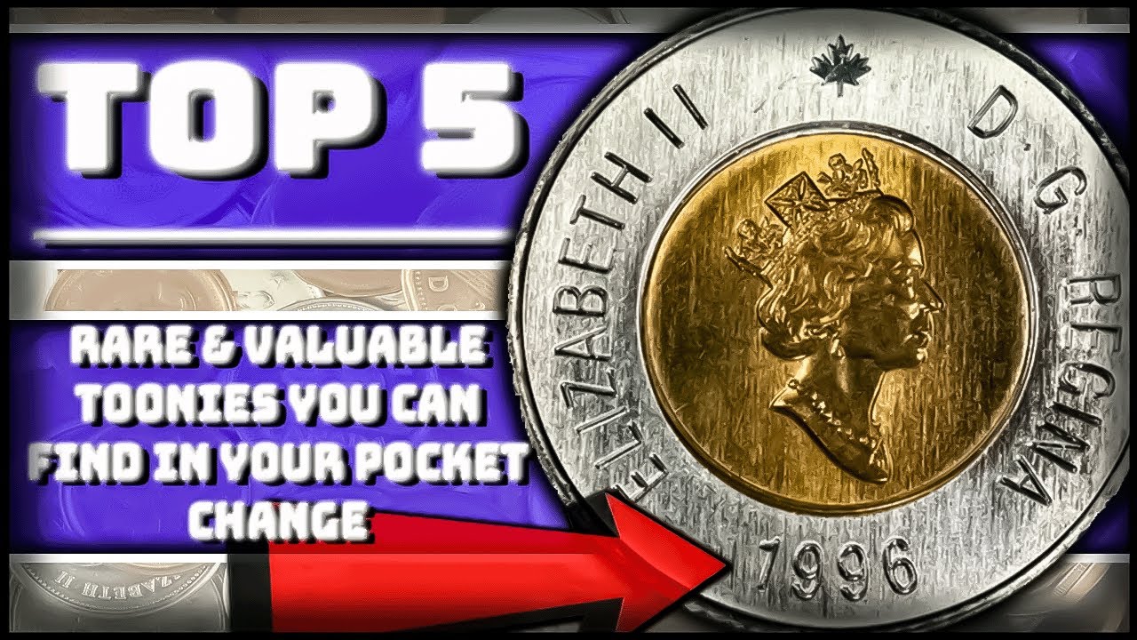 5 RARE CANADIAN TOONIES WORTH MONEY IN YOUR POCKET CHANGE - MOST VALUABLE TOONIES YOU CAN FIND!!
