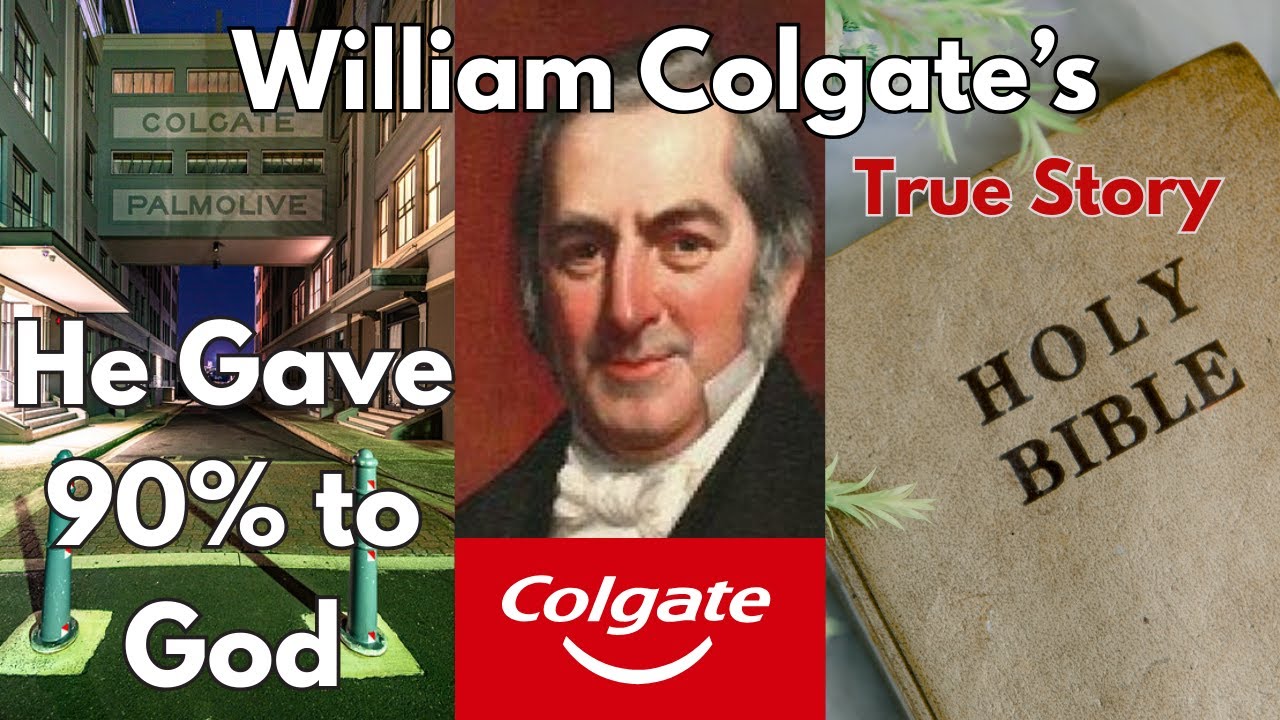 &ldquo;William Colgate: The Soap-Maker Who Gave It All to God&rdquo;