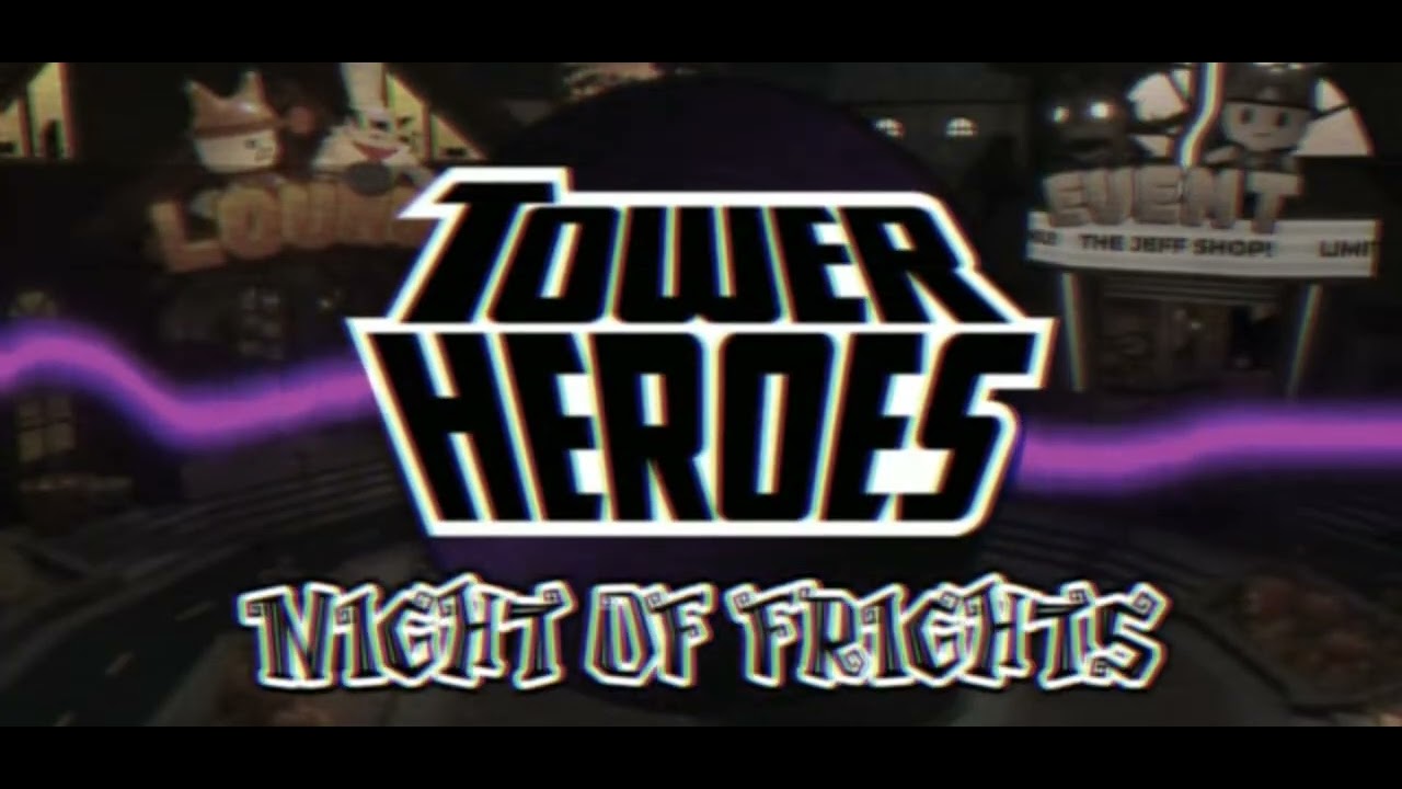 Night Of Frights Tower heroes Music Lobby spooky 