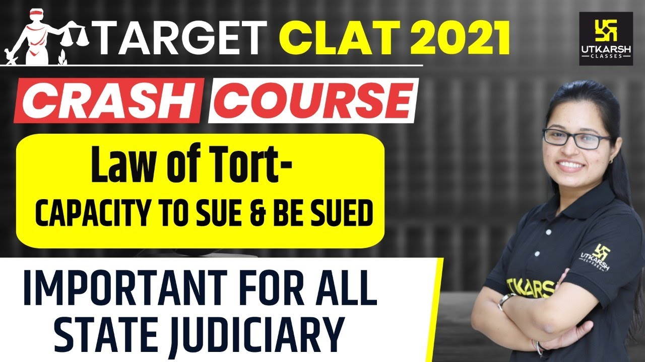 CLAT 2021 | Law of Tort | Capacity To Sue and Be Sued | Legal Reasoning | Shivani Ma'am