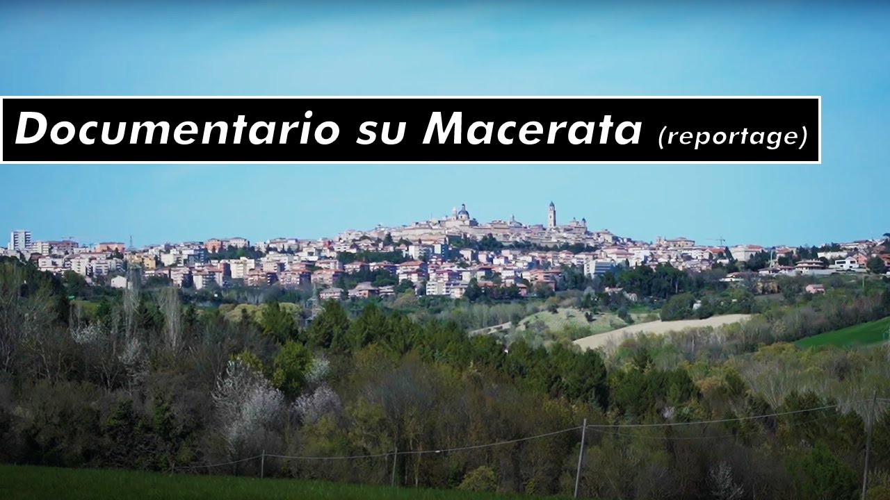 Documentario su Macerata - Marzo 2019