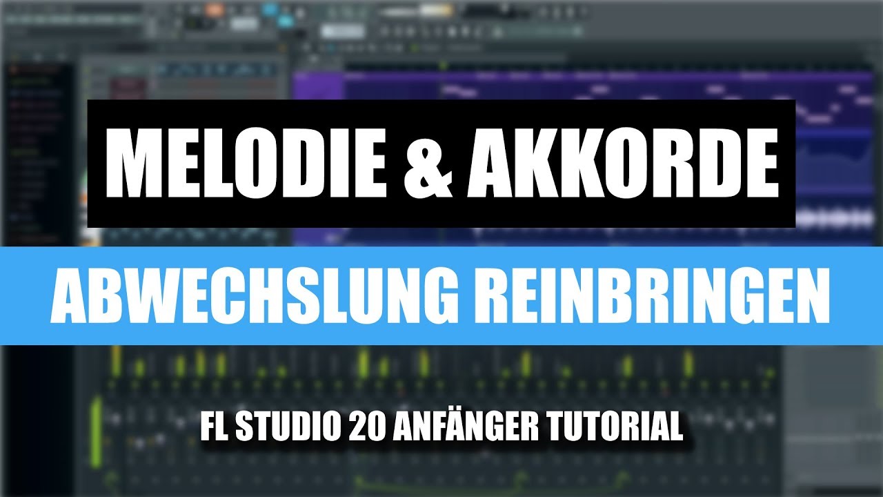 FL Studio 20 Melodie und Akkorde Tutorial - Melodien und Akkorde transponieren für Abwechslung!