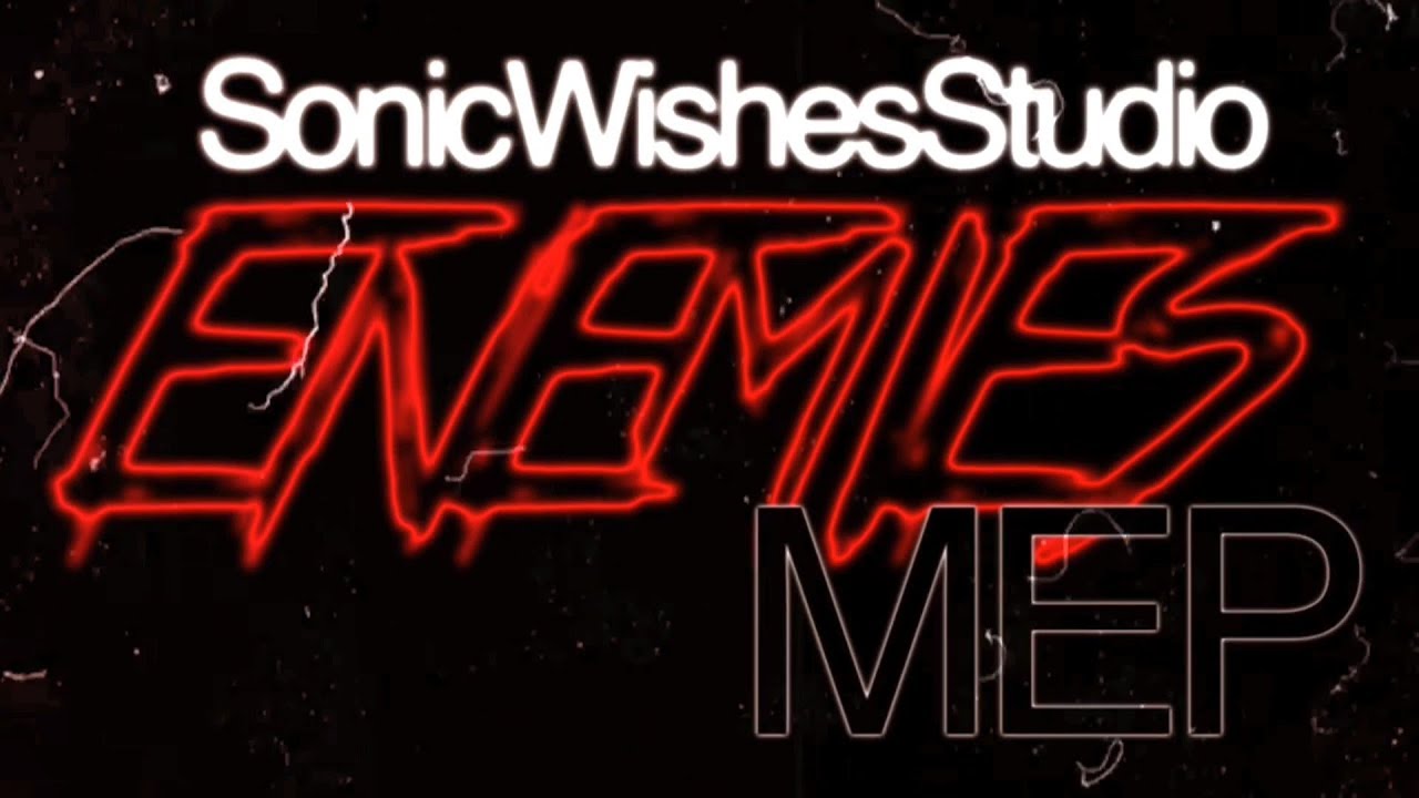 [ ѕωѕ ] 𝐸𝓃𝑒𝓂𝒾𝑒𝓈 | FULL SONIC MEP