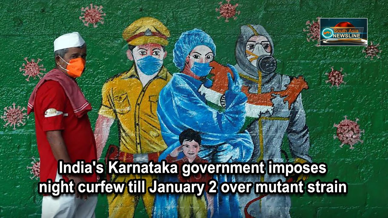India's Karnataka government imposes night curfew till January 2 over mutant strain