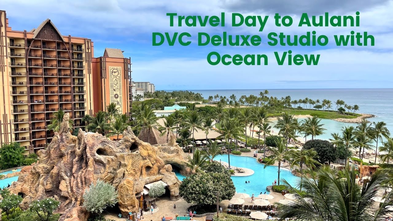 Travel Day to Hawaii | DVC Deluxe Studio Ocean View | Aulani, A Disney Resort & Spa | May 2022