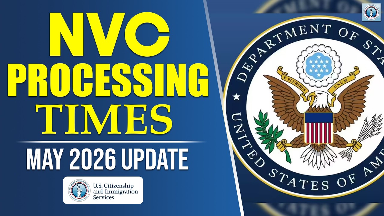 Сроки обработки заявлений NVC: обновление за май 2026 года | Последние новости USCIS | I-797 | Им...
