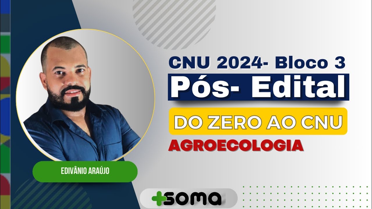 [PÓS-EDITAL] CNU 2024: Agroecologia | Com Edivânio Araújo
