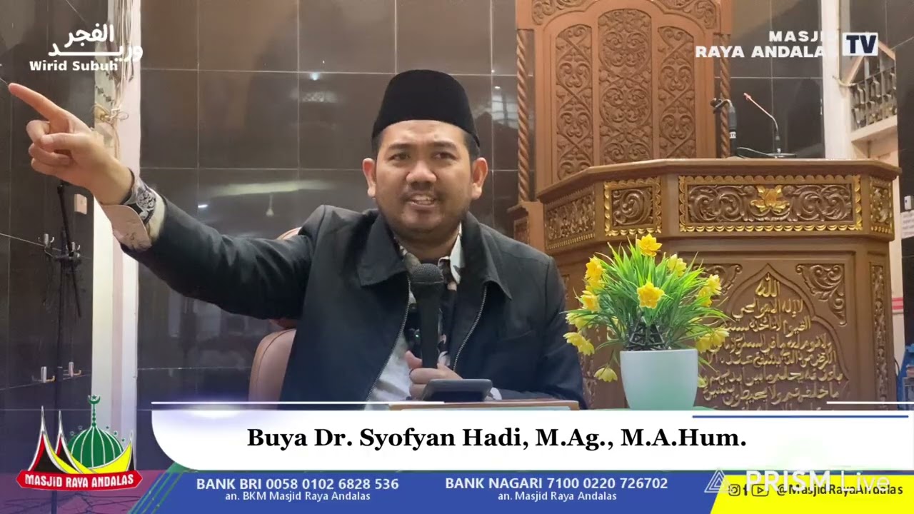 “Puasa Sebagai Pendidikan Akhlak.” || Buya Dr. Syofyan Hadi, M.Ag., M.A.Hum