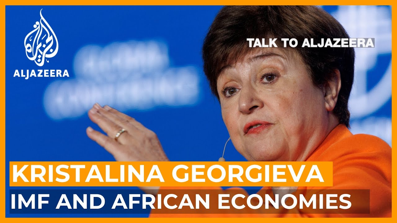 IMF's Georgieva: Are global financial systems failing Africa? | Talk to Al Jazeera