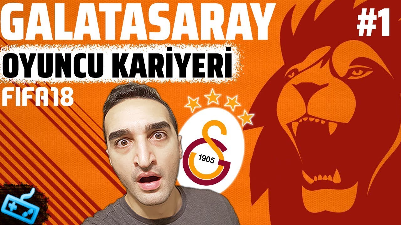 FIFA 18 Oyuncu Kariyeri Bölüm 1 // Bir FENERBAHÇE’linin GALATASARAY KARİYERİ Başlıyor!!