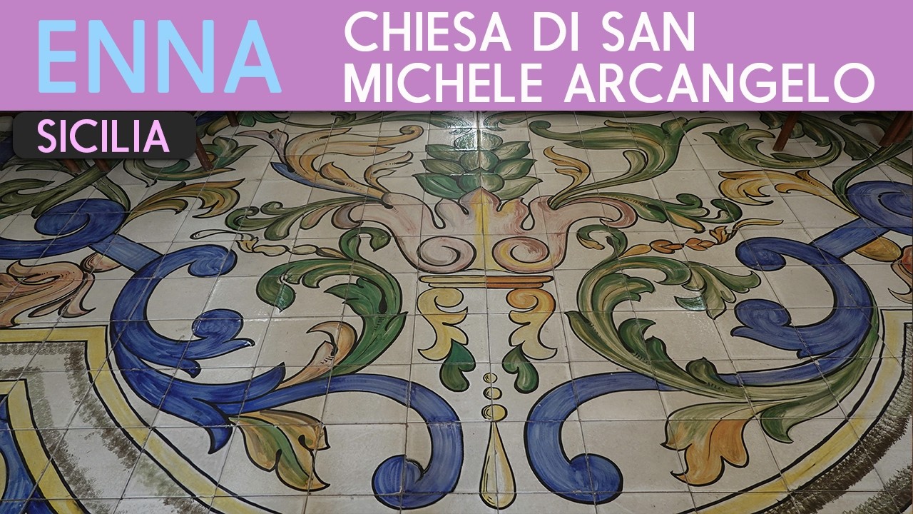 ENNA - Chiesa di San Michele Arcangelo