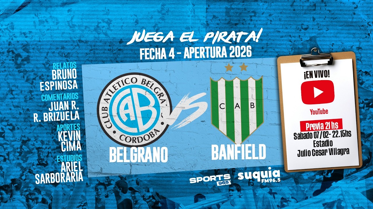 En Vivo | Belgrano vs Banfield | Fecha 4 - Apertura 2026 | Radio Suquia