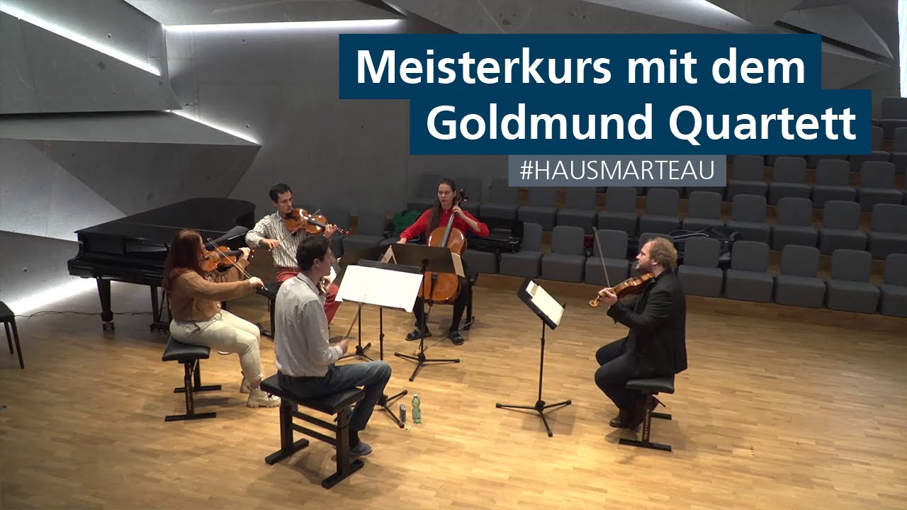 Meisterkurs mit dem Goldmund Quartett in Haus Marteau