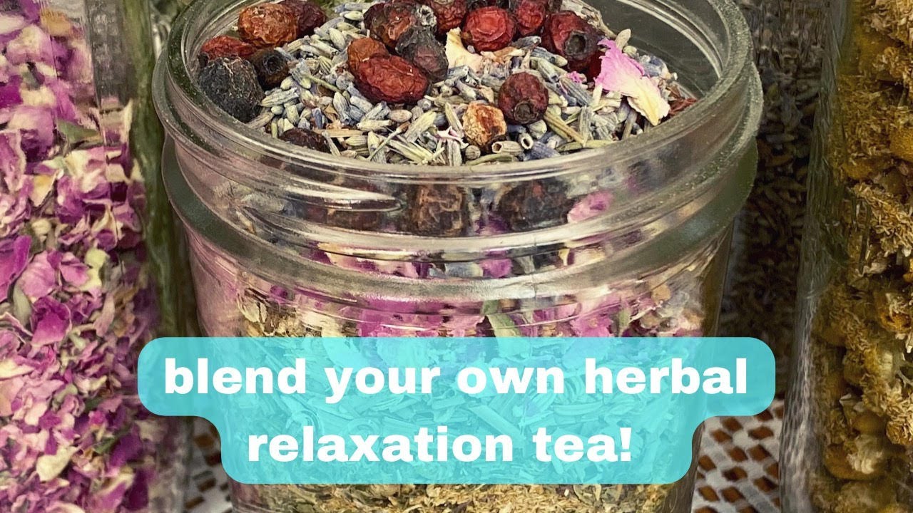 Herbs for a Peaceful Mind: How to Make a Relaxing Tea Blend at Home