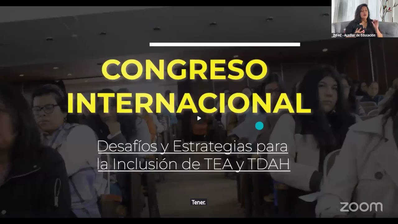 Congreso Internacional de Educación y Psicología Inclusión y estrategias para  TEA y TDAH (día 1)