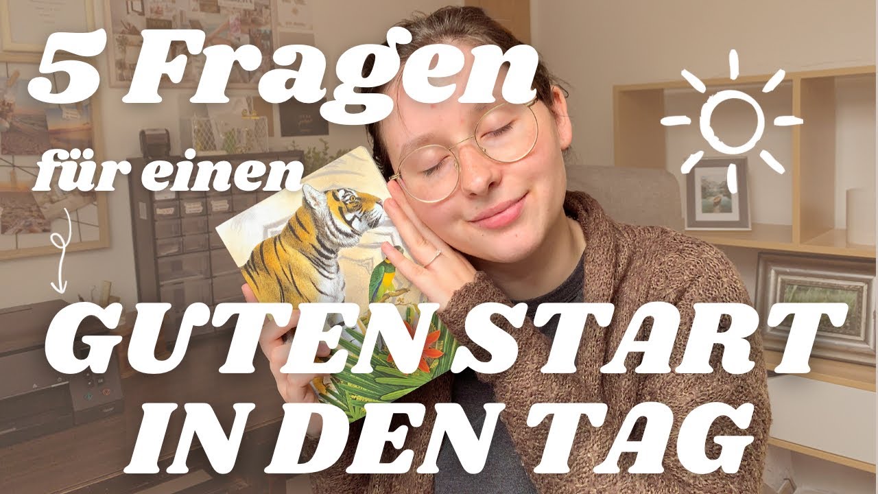 Morgens schreiben? 5 Journaling-Fragen f&uuml;r deine achtsame Morgenroutine | bewusster werden & planen