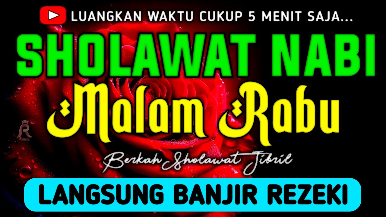 SHOLAWAT JIBRIL PENARIK REZEKI PALING DAHSYAT, Sholawat Nabi Muhammad SAW, SALAWAT PALING MERDU