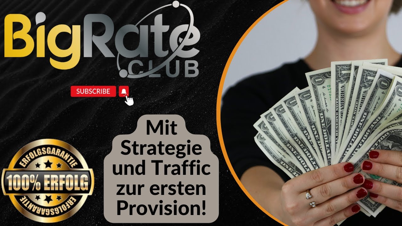BigRate.Club Enth&uuml;llt: Wie Sie Mit Strategie und Traffic Sofortige Provisionen Verdienen!
