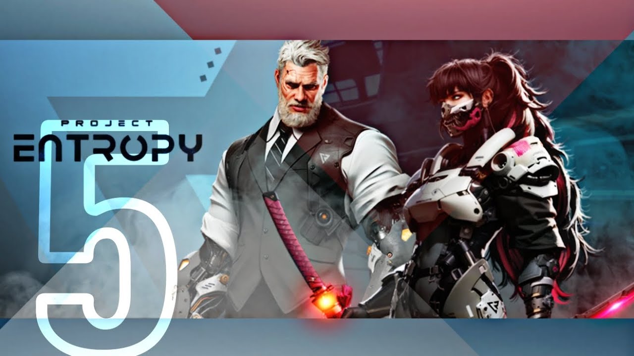 Project Entropy | Gameplay Part 5
