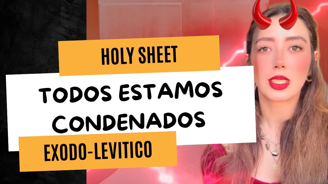HOLY SHEET CAPÍTULO 6 éxodo 20-40 + levítico 