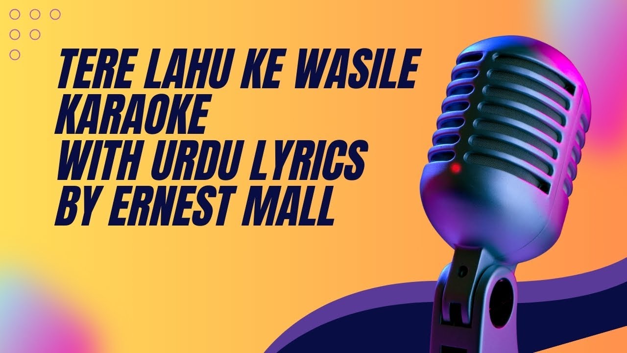 Tere Lahu Ke Wasile Karaoke With Urdu Lyrics